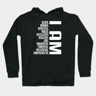 I Am Black, Woman, Beautiful. | African American | Black Lives | Black Women Matter Hoodie